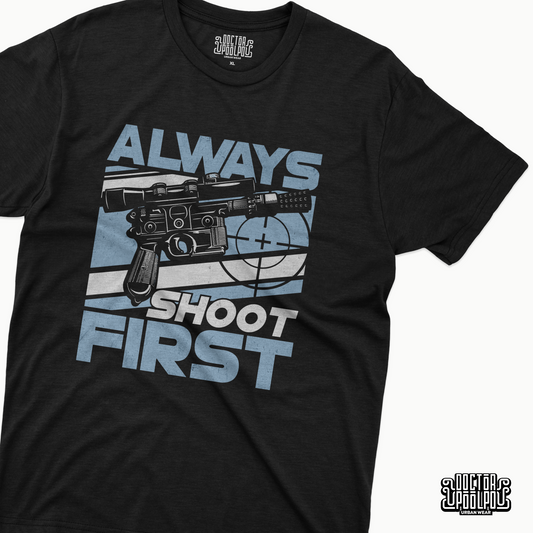 Shoot first
